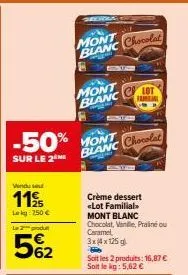 promotion de 50% sur le 2ème produit leky ! 250 € seulement pour le crème dessert mont blanc avec chocolat, vanille, praliné et café.