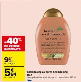 Bénéficiez d'une Remise Immédiate de 40% sur les Produits OGX Brazilian Keratin Smooth - Shampooing et Après-Shampooing à la Huile d'Argan ou au Lait de!