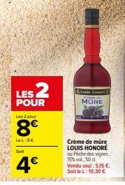 2 pour 8 €: Crème de mûre Louis Honoré ou Péché des Vignes 15% vol. 50 cl. Jusqu'à 10,30 €