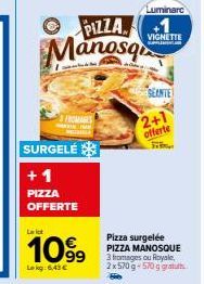 Pizza Manosque 3 Fromages et Royale à 2+1 : 10% de réduction + 1 Pizza Gratuite - Lekg 6,43 €