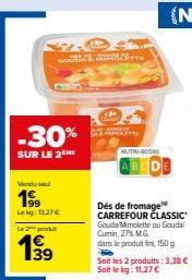 Offrez-vous des Dés de fromage Carrefour Classic Gouda Mimolette ou Gouda Cumin à 13,27€-30%, 27% MG  Mutri-score !