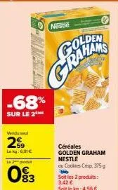 super promo ! -68% sur les céréales golden graham nestlé et cookies crisp, 375 g au prix de 3,42€ le lot - soit le kg à 4,56€ !