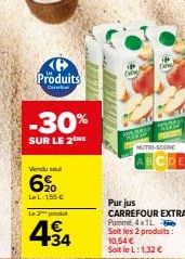 Produits C: 30% de Réduction sur le 2ne Vendul et 6% de Réduction sur LeL, Pomme 4x1L à Carrefour Extra.