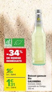 Remise de 34% - Boisson gazeuse BIO GALVANINA : 5.61€ leL, 369€ និន 1€ 31 LeL, 355ml.