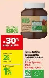 super promo : carrefour bio -30% sur le 2e produit, pâte à tartiner aux noisettes 350g à seulement 5,94€/kg ! (#carrefourbio #promo #noisettes)