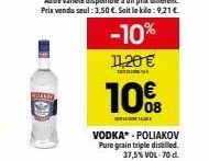 vodka* -poliakov pure grain triple distilled. 37,5% vol-70 d. 