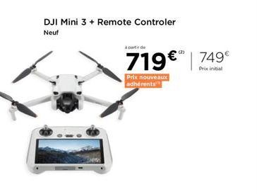 Promo: Économisez 30€ sur le DJI Mini 3 + Contrôleur à Distance Neuf ! 719€ 749€ Prix initiaux. Nouveaux Adhérents.