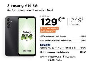 Offre Spéciale: Samsung Galaxy A14 5G 64Go - Lime, Argent ou Noir - Prix Réduit à 129€ pour les Nouveaux Adhérents.