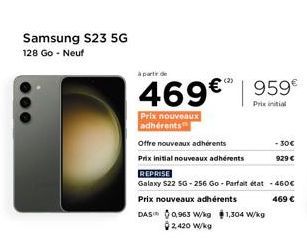 Promo: Neuf Samsung S23 5G 128 Go à partir de 469€, DAS 0,963 W/kg - Offre pour Nouveaux Adhérents.