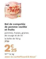 bol de compotée de pomme-vanille - fruits de pommes, fraises, graines de courge et de lin - 150g - 2550 - promo !