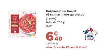 Dégustez le Carpaccio de boeuf avec Pistou - 200 g - 770 € - 6% de réduction - 3200 le kg - avec la carte Picard & Nous.