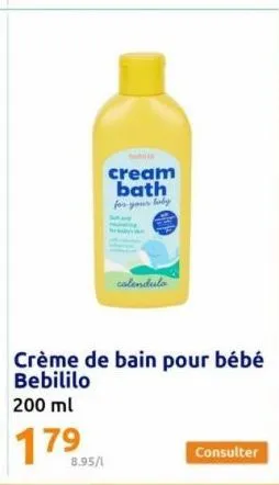cream bath for your baby  8.95/1  calendulo  consulter 