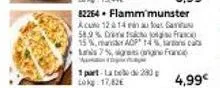 découvrez le labe di 280 tok : promo 17,82€ ! 58,9% draw, 15% adp, 7% lis, 4,99€ franc ! 82264. flamm'munster acum 12 à 14 au four.