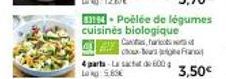Lactat de 600 Lag 5.85€: Poélée de légumes biologiques cuisinés !