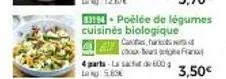 lactat de 600 lag 5.85€: poélée de légumes biologiques cuisinés !