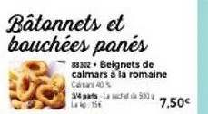 spécial promo : 15€ pour beignets de calmars last 500 et bâtonnets et bouchées panés camas 40, 34 parts.