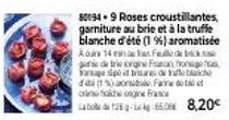 Goûtez à la Douceur de l'Été: le 'Roses Croustillantes' Promo 14% aux Aromes de Brie et Truffe Blanche!