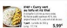 Curry vert au tofu et riz thaï Ascharte S&Bein aus - 40% F16% + 1 part - Profitez-en !