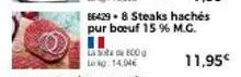 864298 steaks hachés pur boeuf 15 % m.g.  11,95€ 