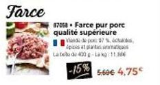 Farce Pur Porc Vandade pour la Meilleure Qualité à 4,75€ -15%!