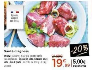 promo jusqu'à -20% : trigne sauté d'agneau 700g, 6 à 7 parts - 28,50€ 24,99€