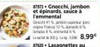 Promo : Gnocchi Jambon Épinards Sauce à l'Emmental - 41% de Réduction!