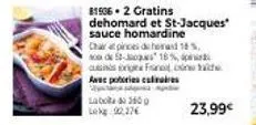 gastronomie de luxe à prix doux : liboks dல 265 g, gratins de homard et st-jacques, charapinces di hemand 18%, fontade 18%, sauce pobris claires, promo -23,99€.