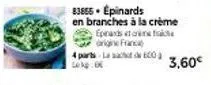 promo épinards en branches à la crème franc 4 pts laad 600 lek 83855 : découvrez l'origine française!