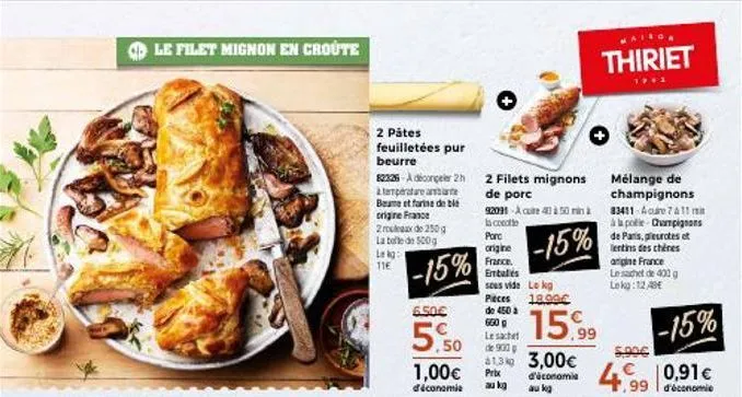 le savoureux filet mignon en croûte - 15% off: 2pâtes feuilletées pur beurre, 500g, 6.50€
