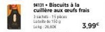 Offre Spéciale : Biscuits à la Cuillère aux œufs frais à 3,99€ – 150g, Labté, 26,60€.