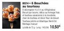 Économisez 10,50€ sur votre Assortiment de Bouchées au Tourteau Adicongs 4 à 5h au Bact par Solo Out Fromage tras Thata pichl on A Maga Labod!