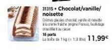 31315. Chocolat/vanille/ noisette Das gesch ww  16 parts  11.3 11,99€ 