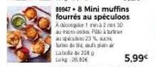 latô 200 lag: mini muffins fourrés spéculoos, 28,85€ - adicoeger 1 à 2min30, ap23% et planar su/do 54.