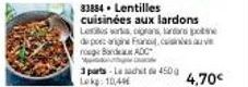 Préparez votre Plat Favori avec les Lentilles Cuisinées aux Lardons, Franc Rouge Banda ADC Grans et Pote 3 Parts - 450g à 10,4€.