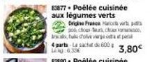 Promo ! Poêlée cuisinée aux légumes verts Origine France - 4aarths Lr state 600g - Prix 3,80€ (soit 0,33€/kg).
