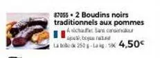 pack promo 2 boudins noirs traditionnels aux pommes asichatet 250g - 4,50€.