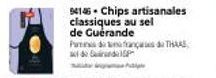 94146 Chips artisanales classiques au sel de Guérande  Padança do THAAS 