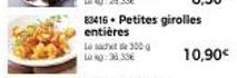 83416 Petites girolles entières  L300  10,90€ 