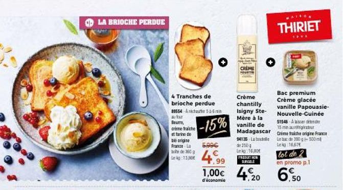 Brioche Perdue 4 Tranches : Beurre, Crème Fraiche et Farine de Ble Origine France à 4.99€ -15%!