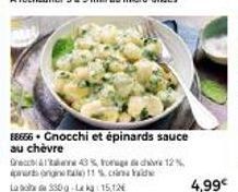 Gnocchi et Épinards Sauce au Chèvre : Profitez de 15,12% de Réduction et d'une Promotion de 143%!