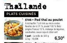 offre spéciale - pad thai au poulet aicha: 15% de réduction et 320 g pour 15 euros