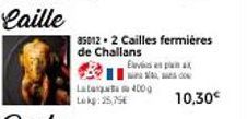 Promo : Cailles Fermières de Challans à 10,30€