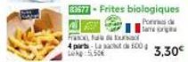 Frites biologiques Porns de Tar Farsad : 5,50€ pour 4 parts, jusqu'à 1h 3,30€!