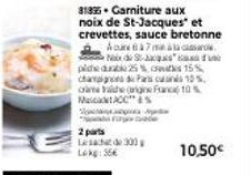Garniture aux Noix de St-Jacques et Crevettes, 25% de Réduction - Acure 7 Mes Noix de St-Jacques, 10% de MAC&s 2 Parts Lesacht 300 - France Origine.