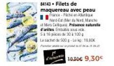 Faire des Économies sur les Filets de Maquereau à la Peau France-Pace: 500-10:18,80€ à 10,30€ et 9,30€.