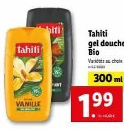 vanille fant, gel douche bio tahiti, 300 ml, promo 199 il-eg€ - choisissez parmi des variétés!