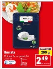 Promo : Bénéficiez de 23% de Mat. Gr. avec la Burrata Prodalt TALIE (200 g) !