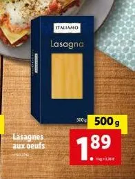 lasagnes aux oeufs  italiamo  lasagna  300g 500g  7.89  tg-1.30€ 
