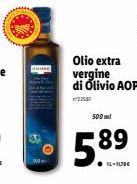 Olio extra vergine di Olivio AOP  500 ml  89  58⁹ 