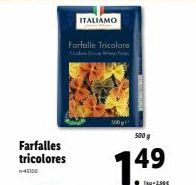 Farfalles tricolores ITALIAMO: 500g à seulement 149€, 1kg à 2,30€ - Promo -4500!